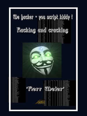cover image of Me hacker--you script kiddy !